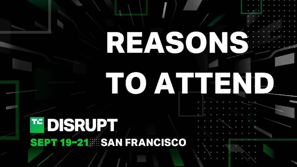 Five, count ’em, five reasons you need to be at TechCrunch Disrupt 2023 | TechCrunch