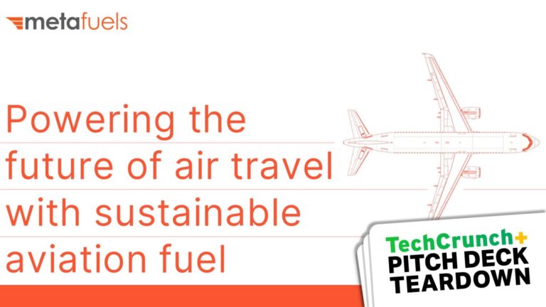 Pitch Deck Teardown: Metafuels' $8M climate tech seed deck | TechCrunch