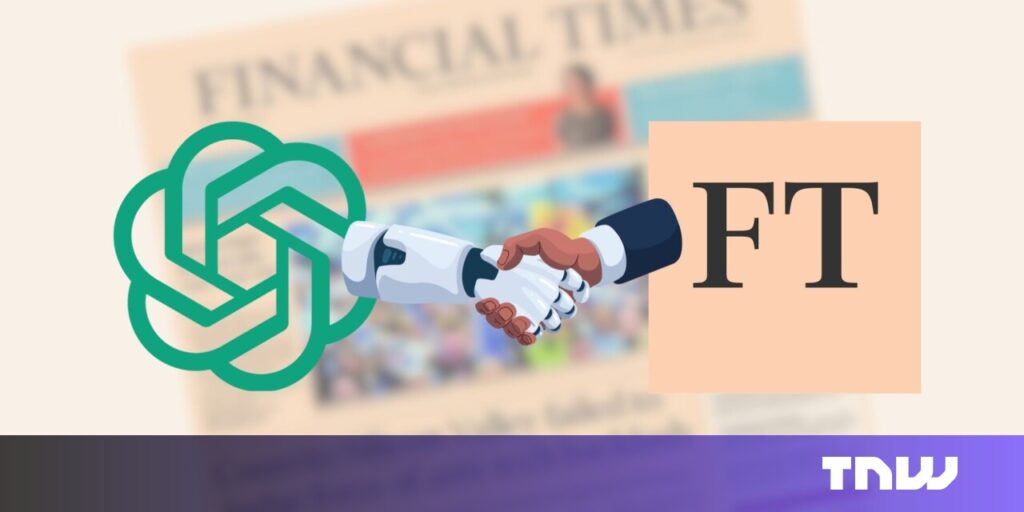 OpenAI to train LLMs on Financial Times content